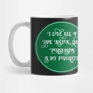 Jane Austen Preference - Persuasion Mug